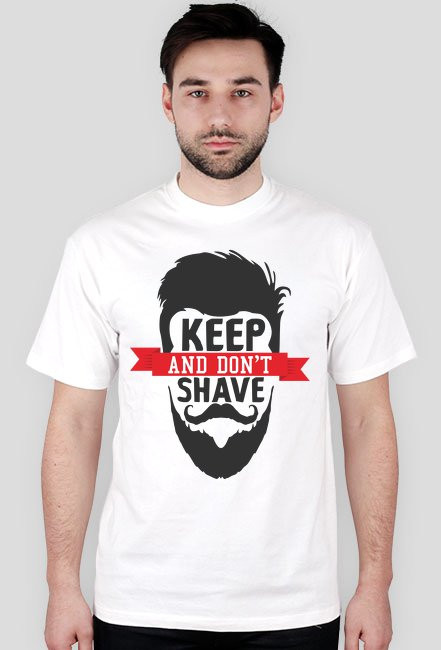 KEEP AND DON'T SHAVE - tshirt koszulka z nadrukiem ZACHOWAJ BRODĘ