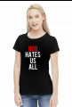 God hates us all - Californication koszulka damska