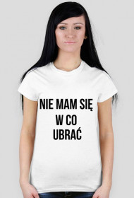 Nie mam się w co ubrać