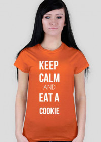 Keep Calm and eat a Cookie - koszulka damska z nadrukiem