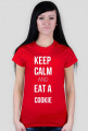 Keep Calm and eat a Cookie - koszulka damska z nadrukiem