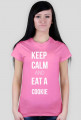 Keep Calm and eat a Cookie - koszulka damska z nadrukiem