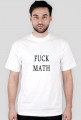 Biała koszulka męska "FUCK MATH"