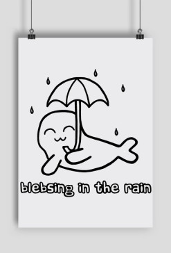 Blebsing in the Rain