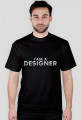 I'am a designer - koszulka męska
