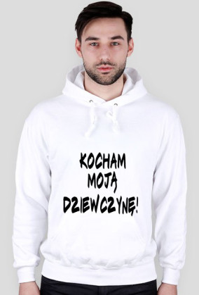 bluza z kapturem ♥ moją dziewczynę biała
