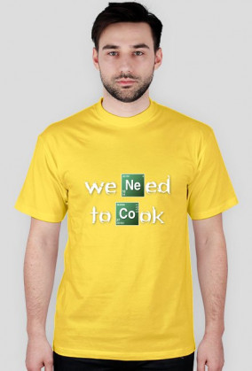 We need to cook