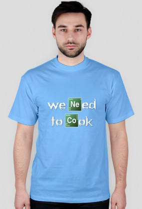 We need to cook