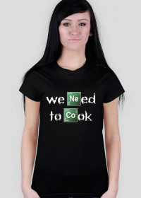We need to cook