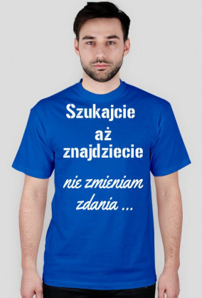 Szukajcie aż znajdziecie