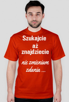 Szukajcie aż znajdziecie