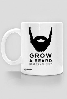 CUP - GROW A BEARD BEARDS ARE SEXY