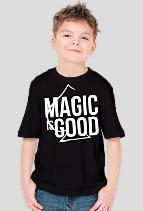 MAGIC is GOOD - Dziecko
