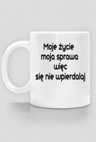 Moje życie, moja sprawa