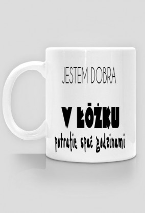 JESTEM DOBRA W ŁÓŻKU