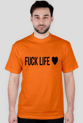 fuck life męska