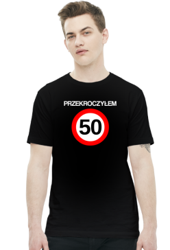 Prezent na 50 urodziny - Przekroczyłem 50 koszulka czarna