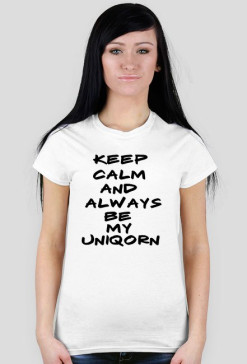 Ceep Calm And Always Be My Uniqorn