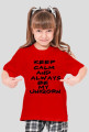 Keep Calm And Always Be My Uniqorn