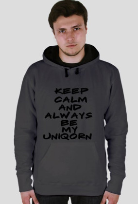 Keep Calm And Always Be My Uniqorn