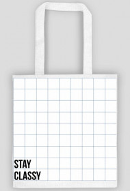 STAY CLASSY bag