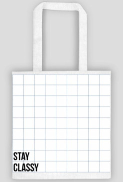 STAY CLASSY bag