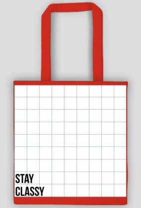 STAY CLASSY bag