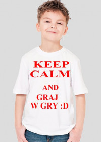Keep Calm and Graj w Gry :D - dziecięca
