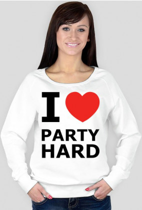 I LOVE PARTY HARD