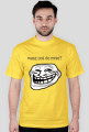 Troll Masz coś do mnie - T-shirt