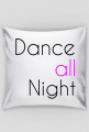 Dance all night, sleep all day (cz1)