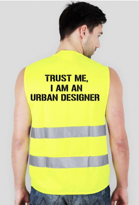 Kamizelka "Trust me, I am an Urban Designer"