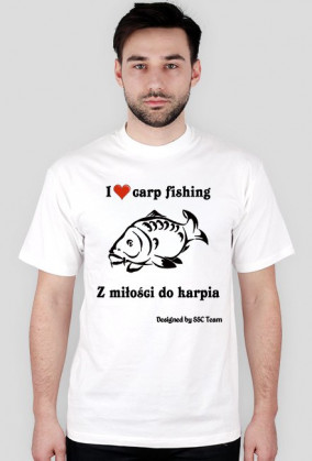 I love carp fishing (Męska)