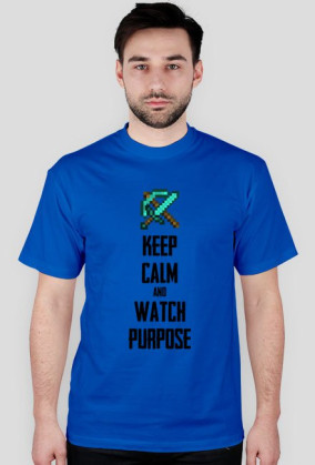 Keep calm and watch Purpose