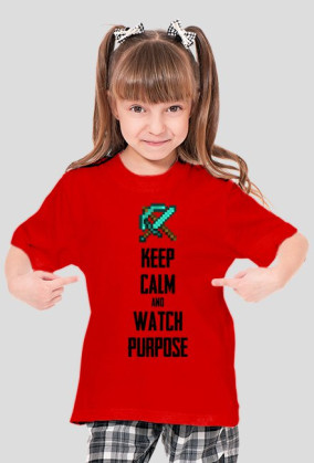 Keep calm and watch Purpose