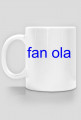 kubek z napisem fan ola brazdo fajne