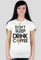 Edycja limitowana! Don't sleep, drink coffee