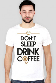 Edycja limitowana! Don't sleep, drink coffee