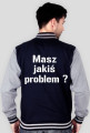 Masz jakiś problem