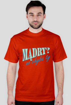 Mądry? No chyba ty! - mężczyzna