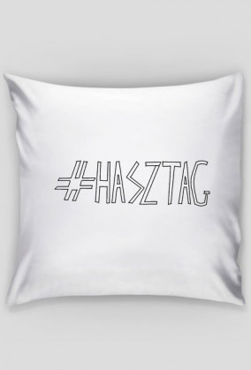 #hasztag - poduszka