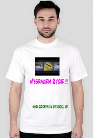 Wygrałem zycie (koszulka)