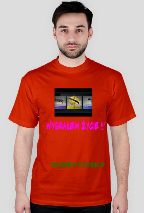 Wygrałem zycie (koszulka)
