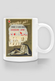 Kubek "Przestań pić!"