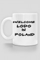 kubek #WelcomeLodoInPoland