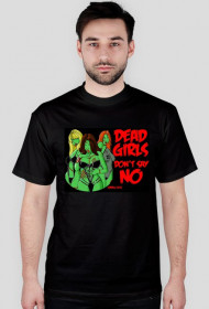 Dead Girls Don't Say No