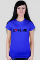 Damski t-shirt Love me/ Kochaj mnie