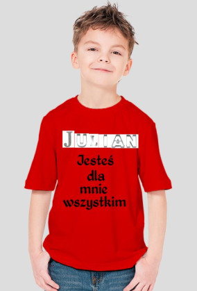Julian Jesteś dla mnie wszystkim