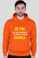Złym się nie podobać - wielka to jest chwiała