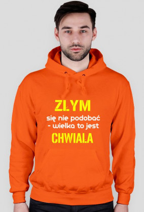 Złym się nie podobać - wielka to jest chwiała